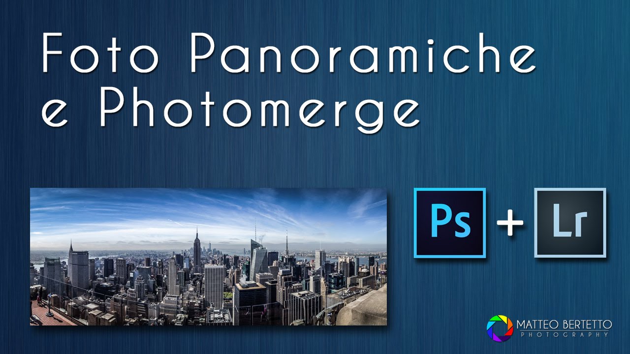 Foto Panoramiche e Photomerge - Tutorial in Italiano
