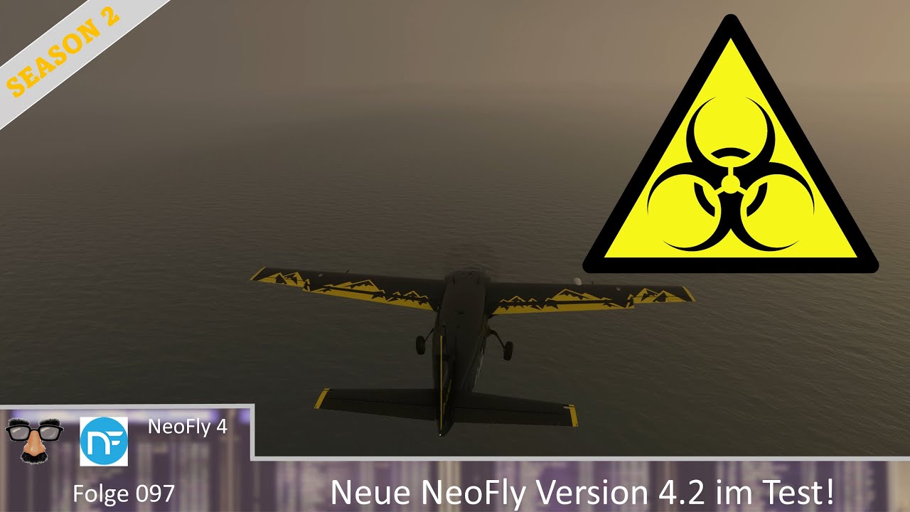Neue NeoFly Version 4.2 im Test: Sehr gefährliche Waren bereit zum Transport ; NeoFly 4; Flug #097