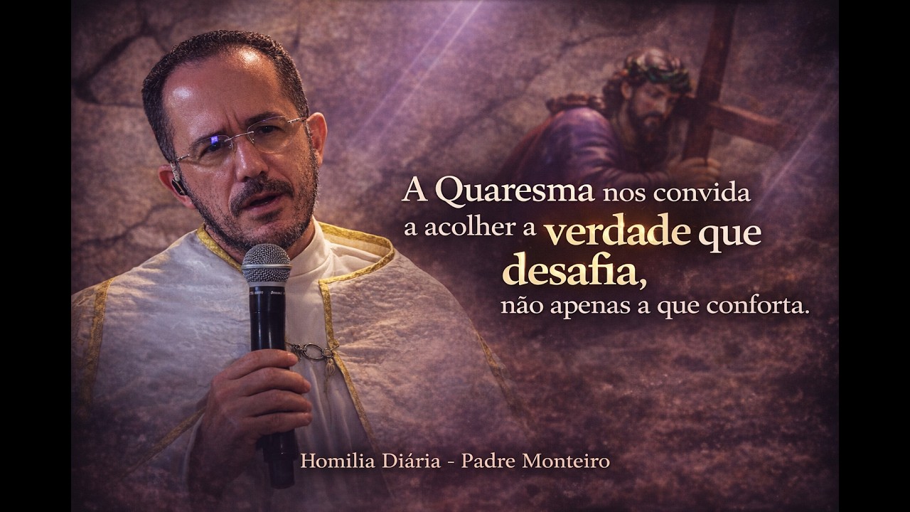 A Quaresma nos convida a acolher a verdade que desafia, não apenas a que conforta.
