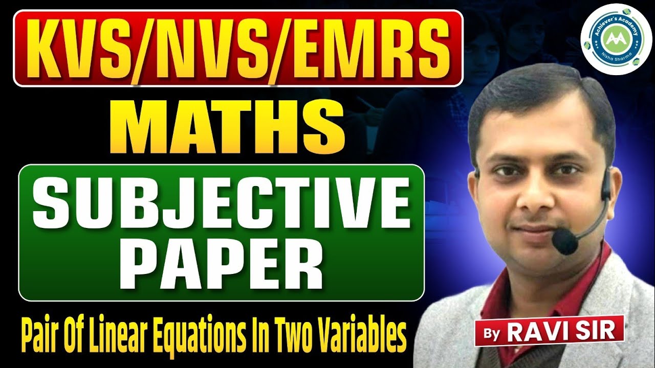 KVS NVS EMRS TGT MATH TIER -2 SUBJECTIVE PAPER  CLASS -1 PAIR OF LINEAR EQUATION IN TWO VARIABLES