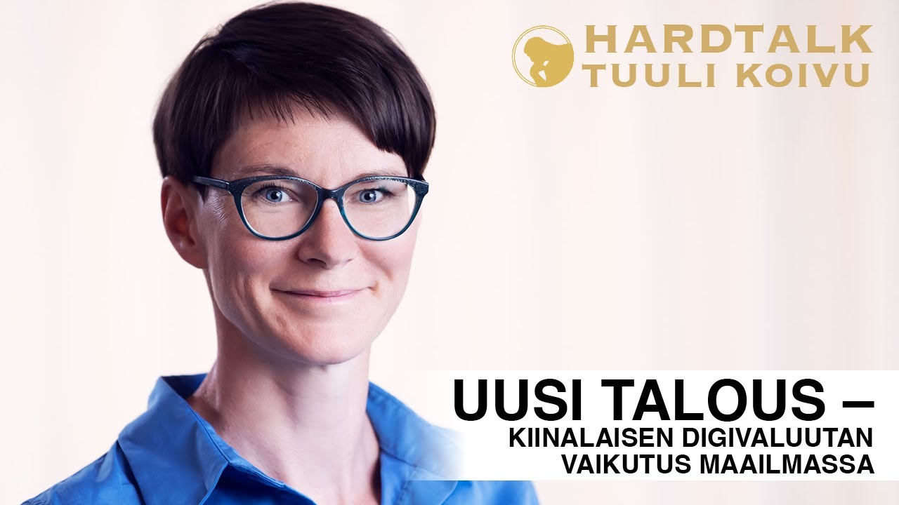 Kiinalaisen digivaluutan vaikutus talouteen. P&auml;&auml;ekonomisti Tuuli Koivu, Nordea (WIC Hardtalk)