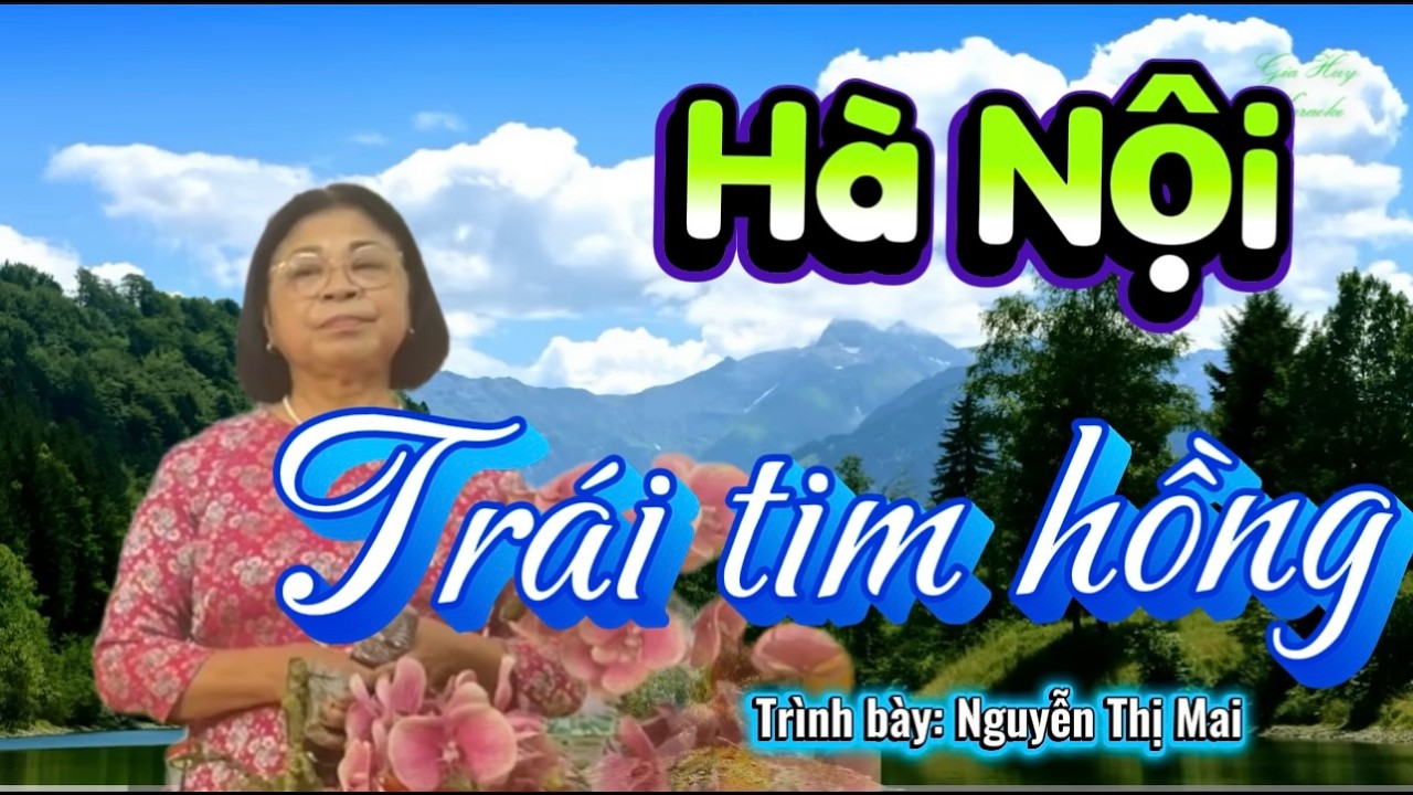 Hà Nội trái tin hồng : Trình bày: Nguyễn Thị Mai