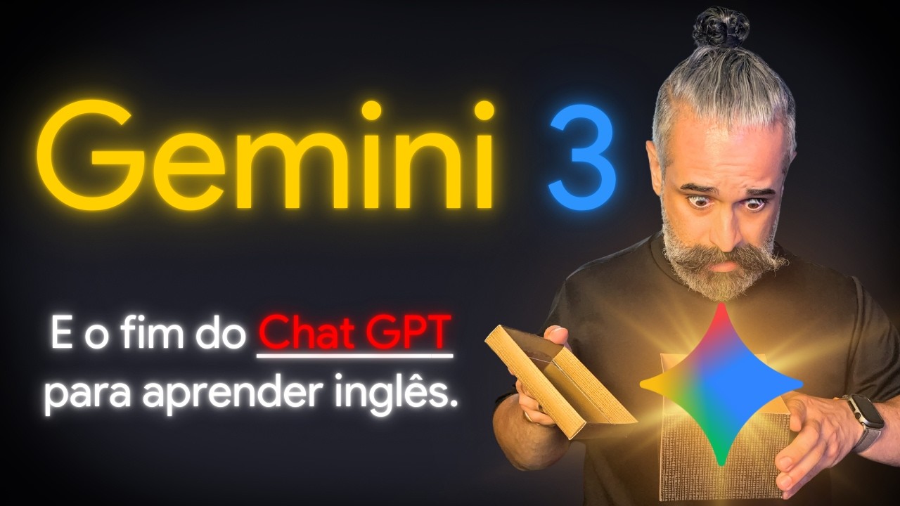 Adeus Chat GPT? Por que eu mudei pro Gemini 3 pra aprender inglês (Guia Prático)