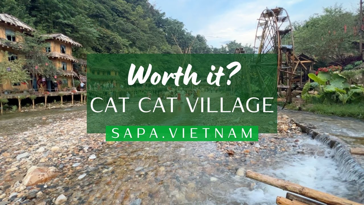 Is Cat Cat Village in Sapa Vietnam Worth Visiting?