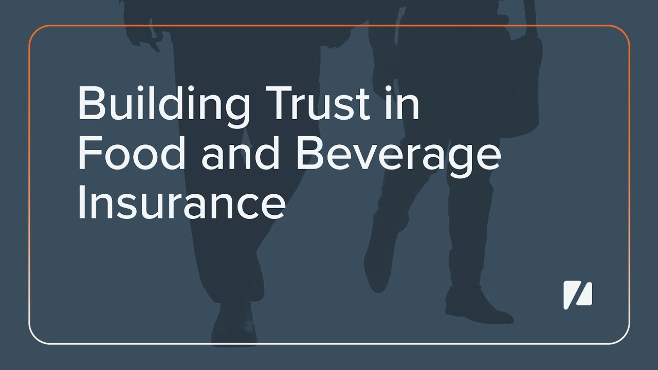Building Trust in Food and Beverage Insurance