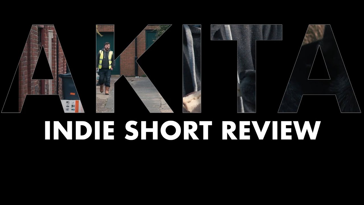 Indie Short reviews #31 | Akita (2016) | Social Realism Film