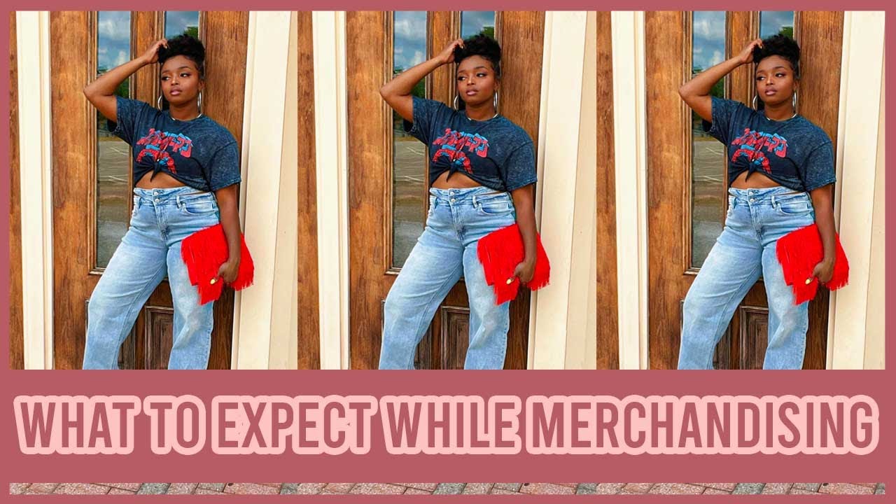 WHAT TO EXPECT WHILE MERCHANDISING | MERCHANDISING TIPS