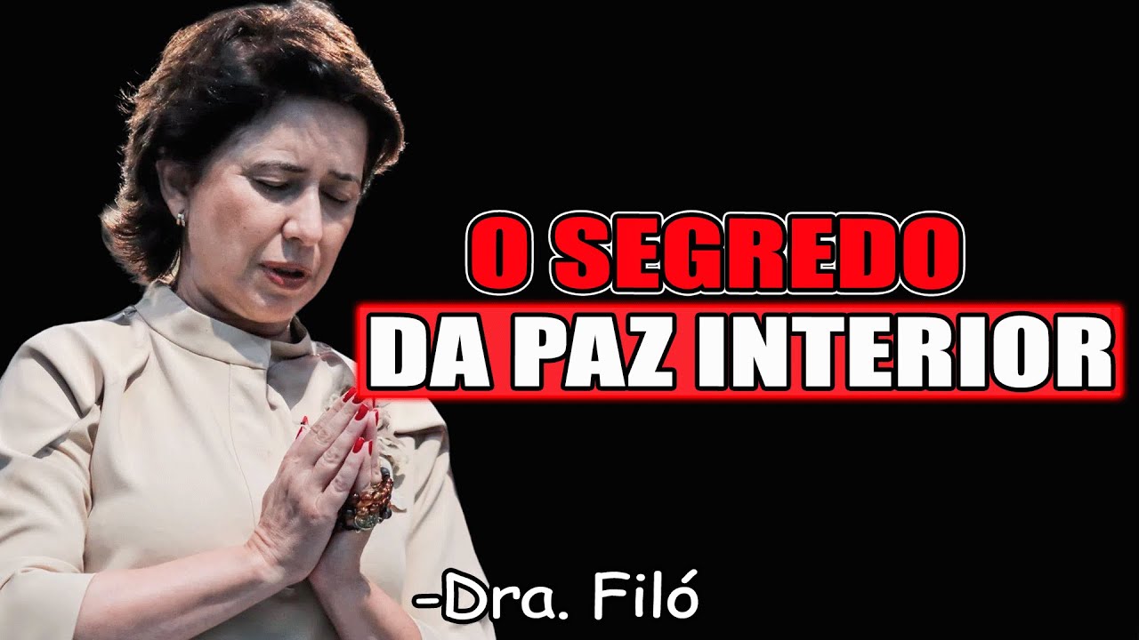 O Segredo Da Paz Interior: Não Julgue E Seja Transformado - Dra. Filó 2026