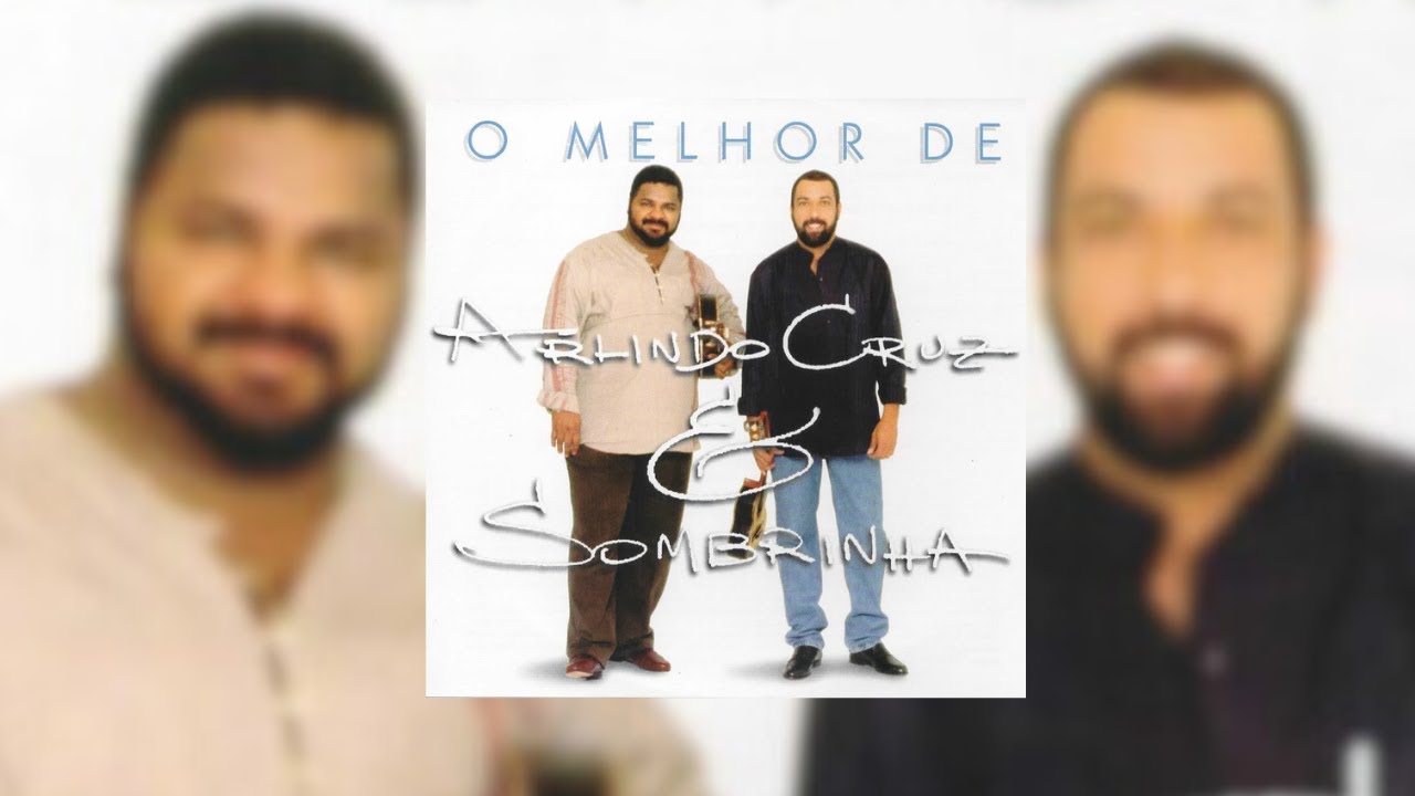 Arlindo Cruz & Sombrinha - 