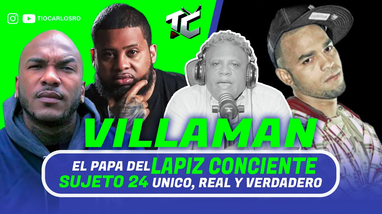 VILLAMAN DICE ES EL PAPA DE LAPIZ CONCIENTE