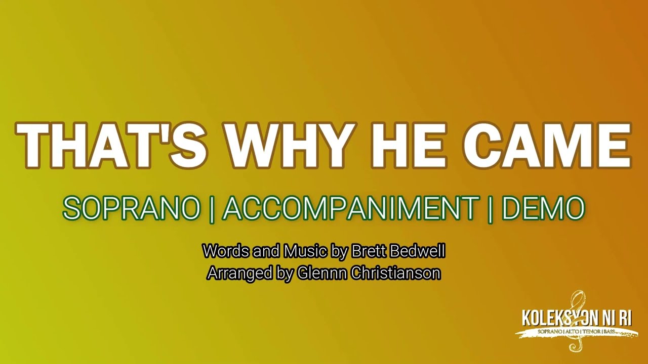 That's Why He Came | Soprano | Vocal Guide by Sis. Mercy Tom