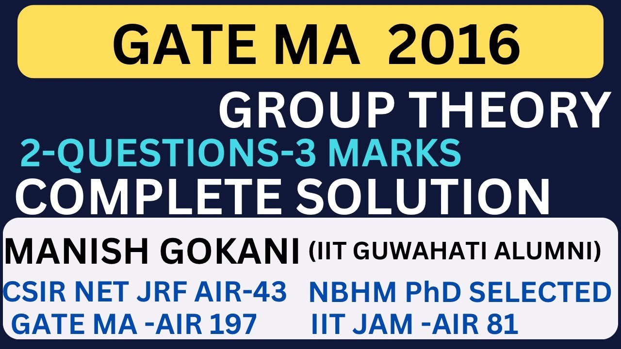 GATE 2016 GROUP THEORY COMPLETE SOLUTION | MANISH GOKANI#GATE2024 #GATEMATHS
