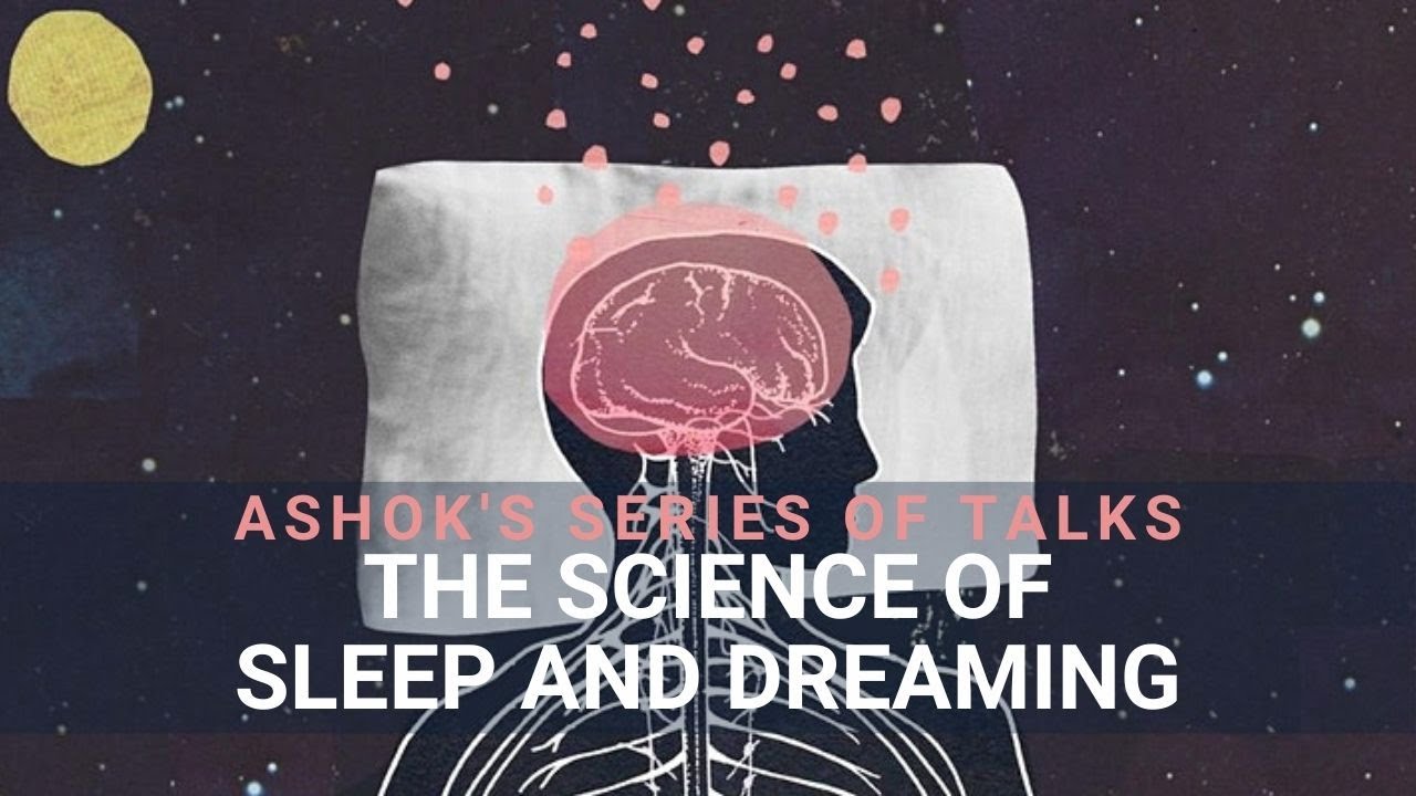 The Science of Sleep and Dreaming
