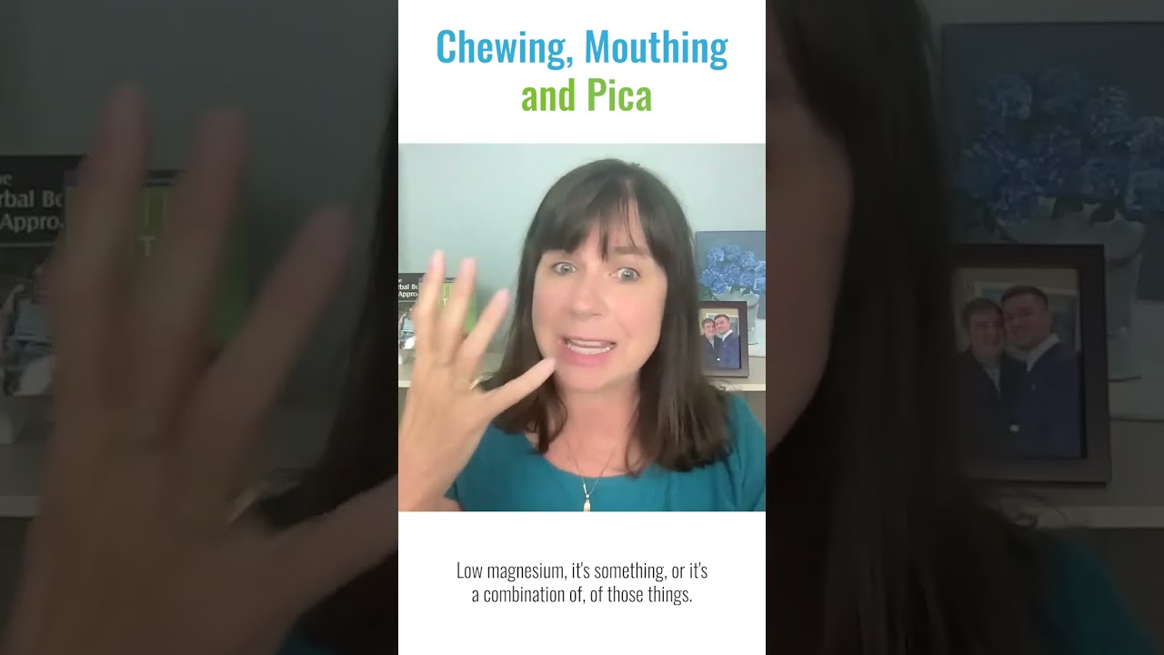Chewing, Mouthing and Pica
