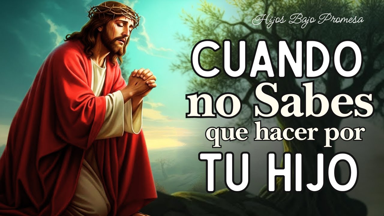 🩸🙏 Sangre de Cristo, Cubre la Vida de mi Hijo y Rompe todo Mal ✨