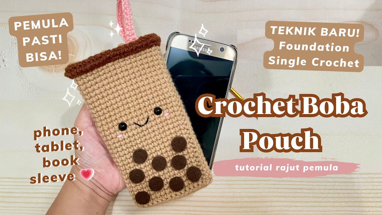 TEKNIK RAJUT BARU! Foundation Single Crochet + Boba Phone Pouch | Tablet Sleeve Sarung HP rajut