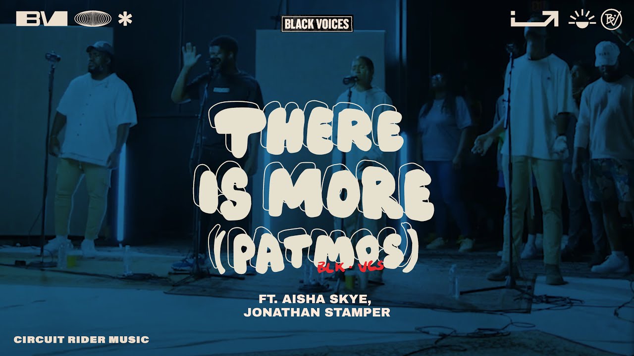 There Is More (Patmos) - Black Voices Movement (Official Video)