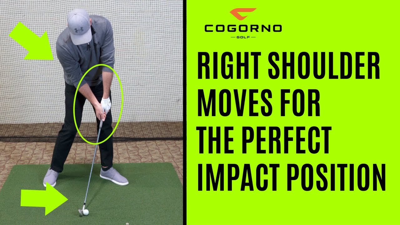 GOLF:  How To Use The Right Shoulder To Create The Perfect Impact Position