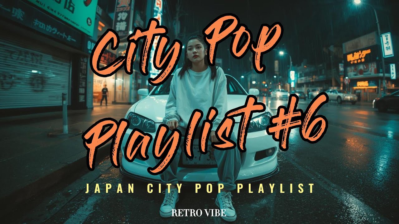 Best Japanese City Pop Playlist Retro 80s #6 Aesthetic Mix  City Pop Vault