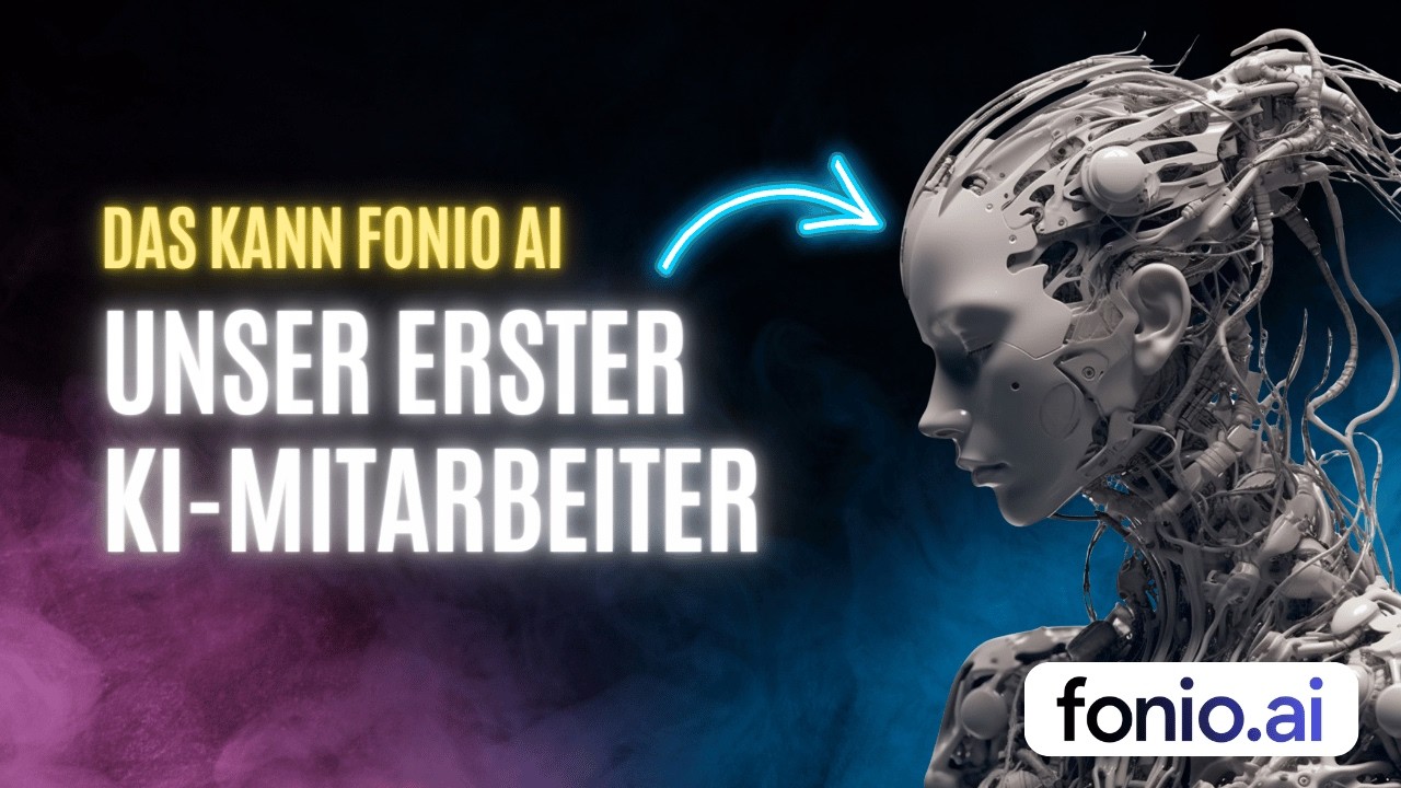 Unser KI-Mitarbeiter geht für uns ans Telefon - Dein eigener KI-Telefonassistent mit Fonio