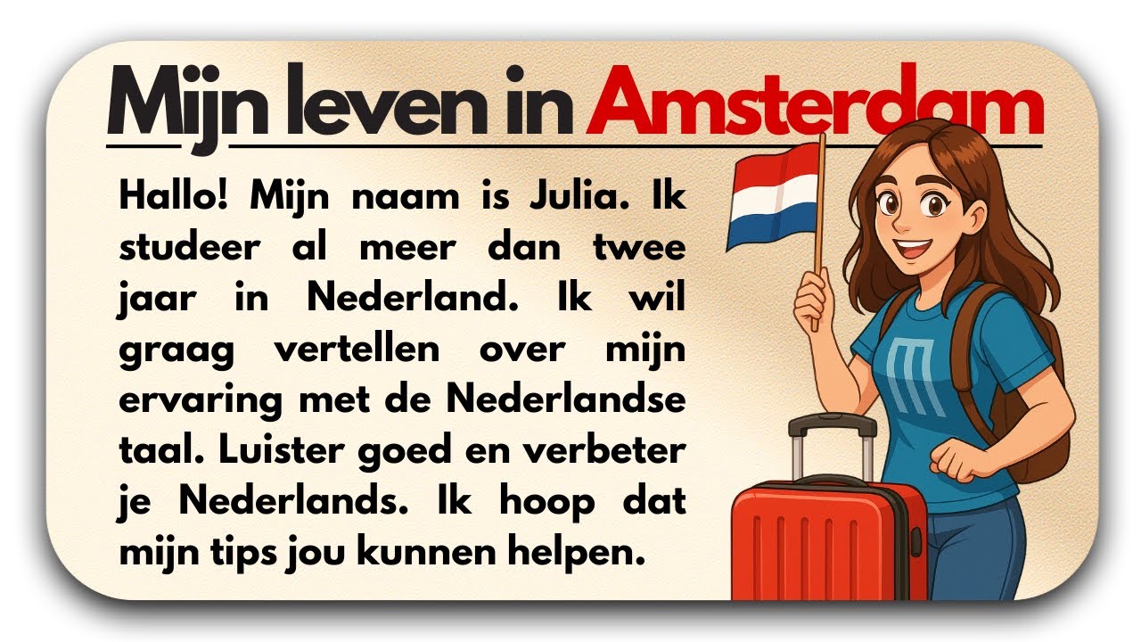 Learn Dutch Fast with a Simple Story (A1&ndash;A2) | My Life in Amsterdam