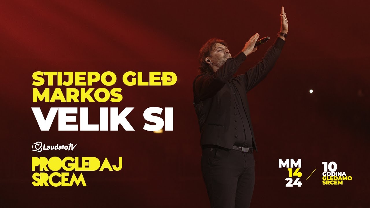 Velik si - Stijepo Gleđ Markos (Progledaj srcem, Arena Zagreb 2024.)