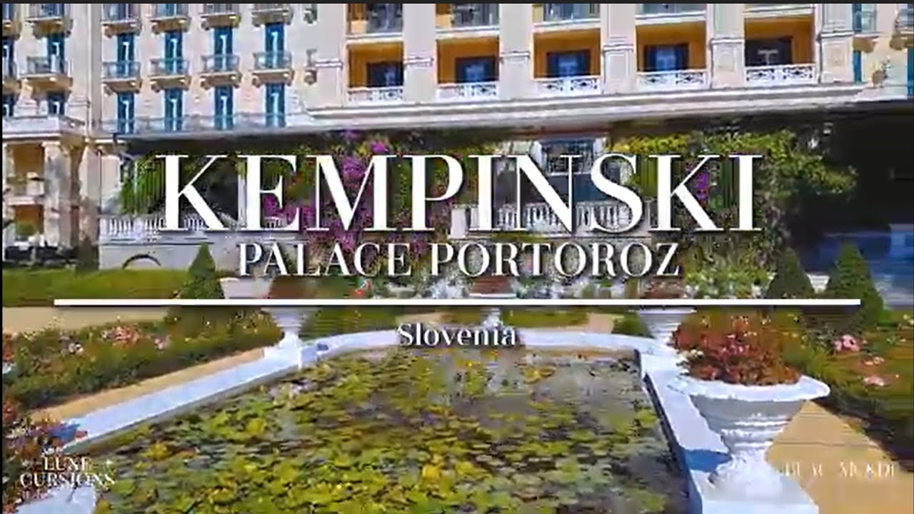 Slovenia's Gem: Kempinski Palace Portorož Istria | Luxury Hotel Tour and Review