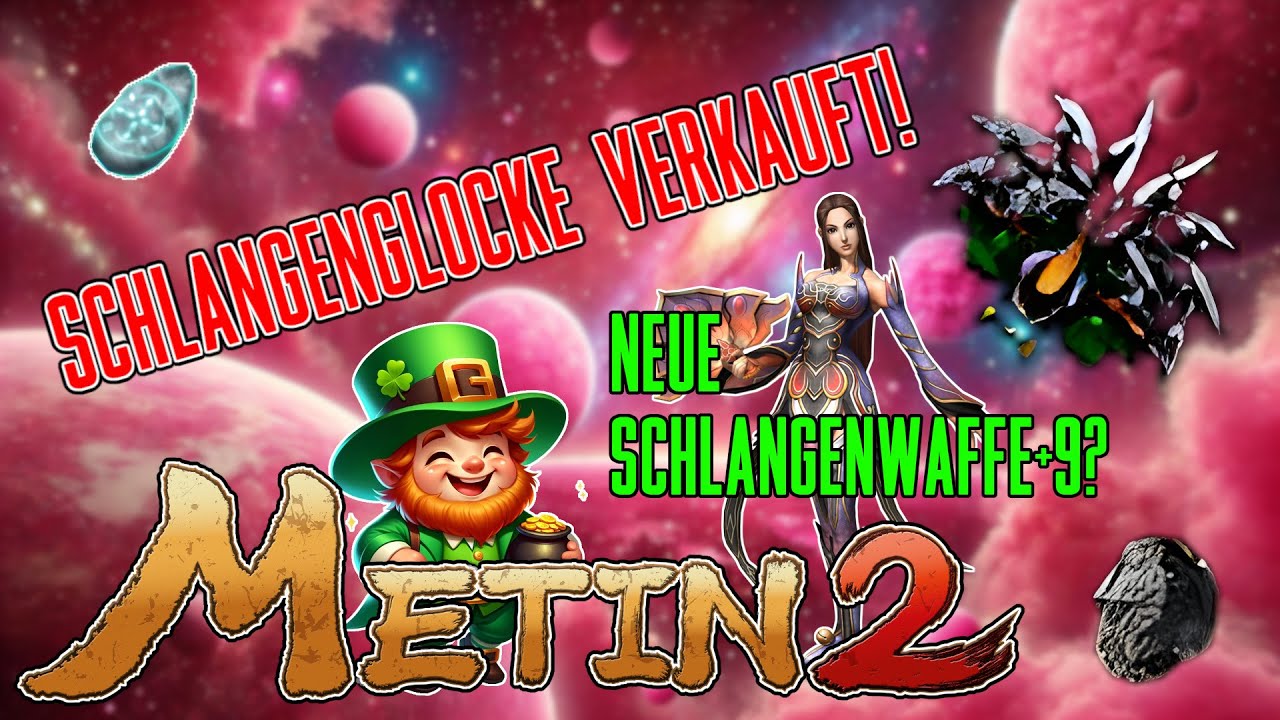 💲Schlangenglocke verkauft! | Neue Schlangenwaffe+9? | Metin2 DE Germania