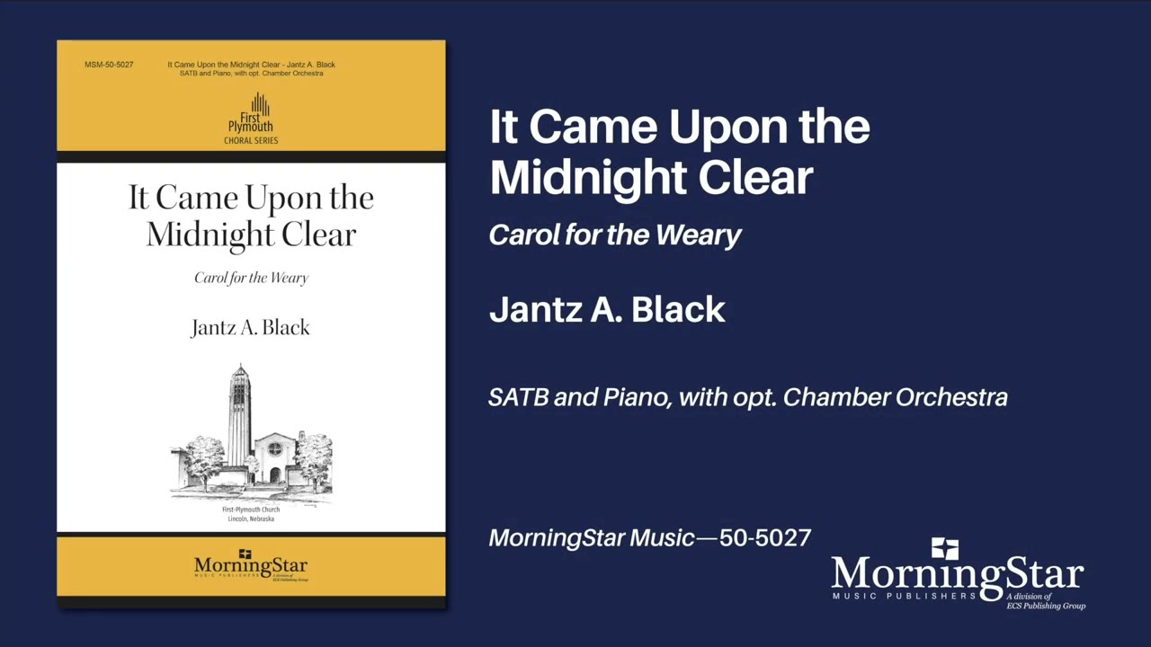 It Came Upon the Midnight Clear by Jantz A. Black - Scrolling Score