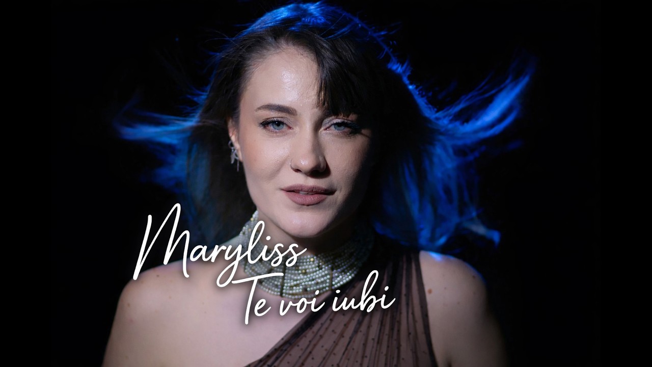 Maryliss – Te Voi Iubi (Official Video)
