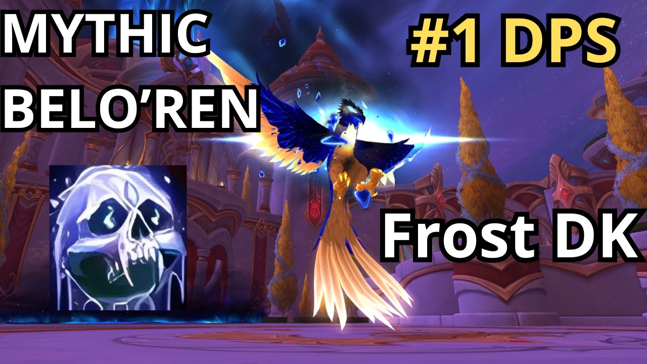Mythic Belo'ren - Frost DK POV
