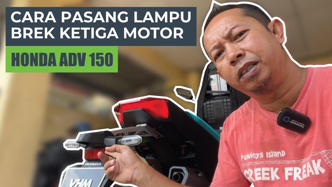 Cara Pasang Lampu Brek Ketiga Motor | Honda ADV 150 Malaysia