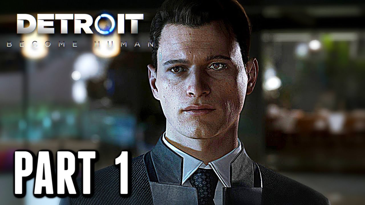 Detroit: Become Human - Gameplay Walkthrough Part 1