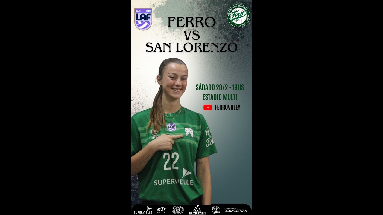 FERRO vs SAN LORENZO - Fecha Liga Nacional A1 FEVA (202602.28)