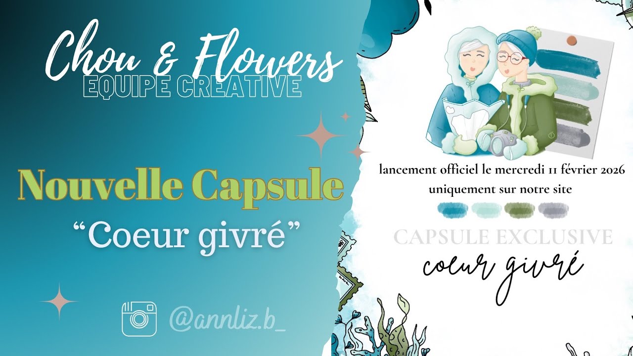 Nouvelle capsule chou and Flowers « cœur givré » 💙🩵💚