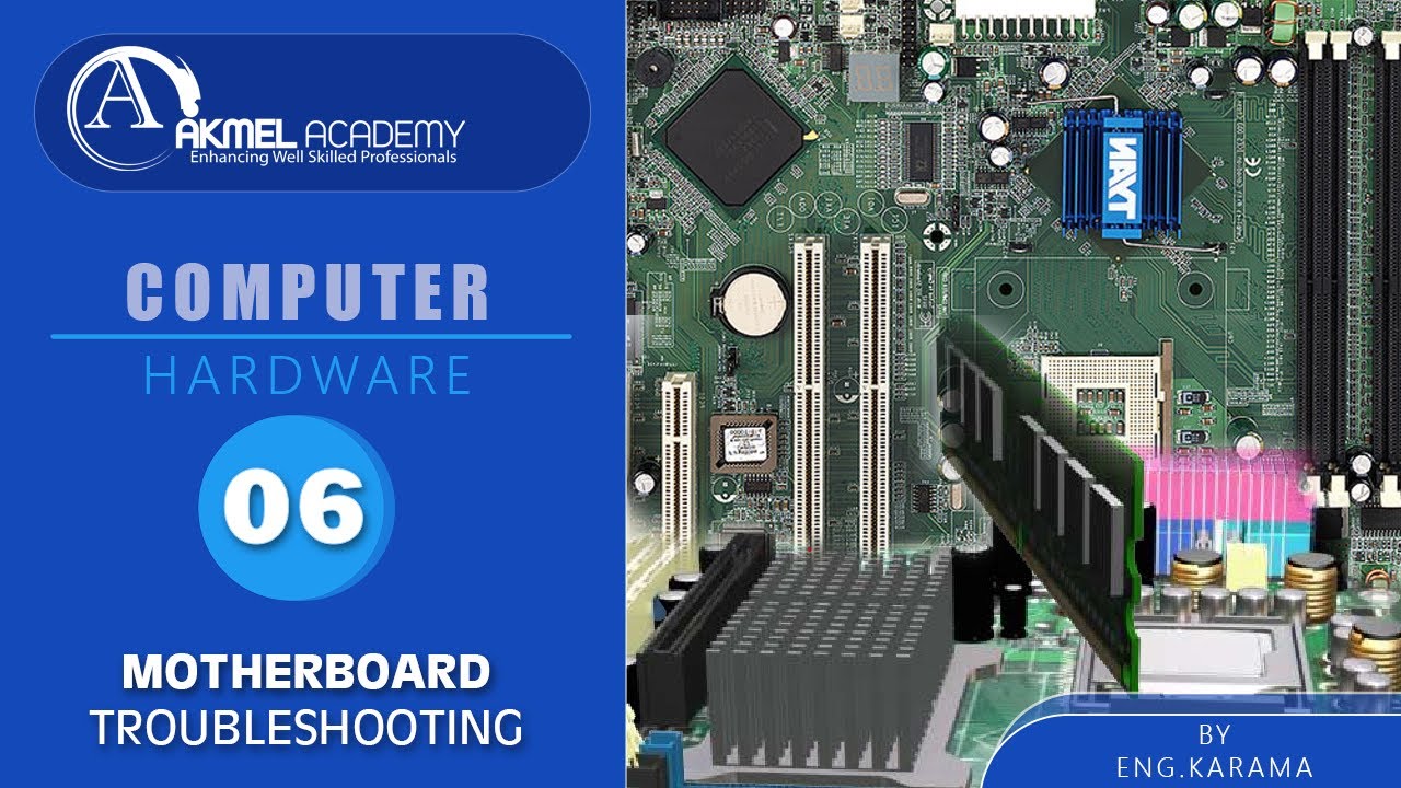 06 MOTHERBOARD TROUBLESHOOTING