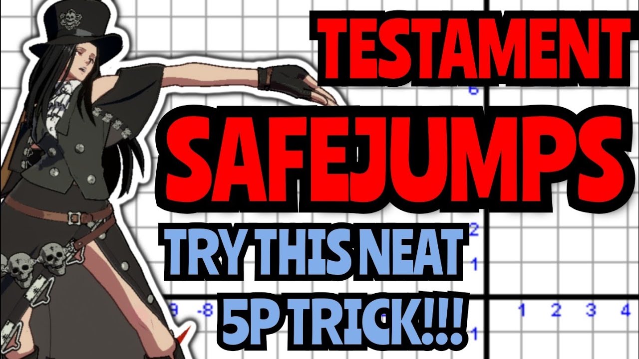 [Guilty Gear Strive 1.38 Tech] Autotimed Testament Safejumps, and a simple trick to help manual ones