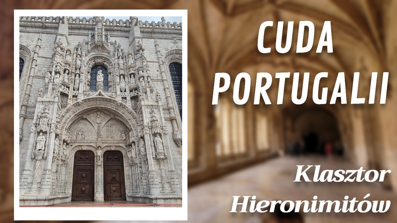 Lizbona, Belem - Klasztor Hieronimitów i Muzeum Morskie: Zobacz Cuda Portugalii