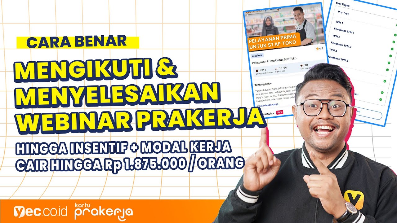 CARA MENGIKUTI SAMPAI MENYELESAIKAN PELATIHAN WEBINAR PRAKERJA 2024 DI YEC.CO.ID