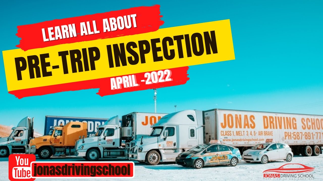 Jonas Driving School, Pre-trip Inspection, Class 1 MELT