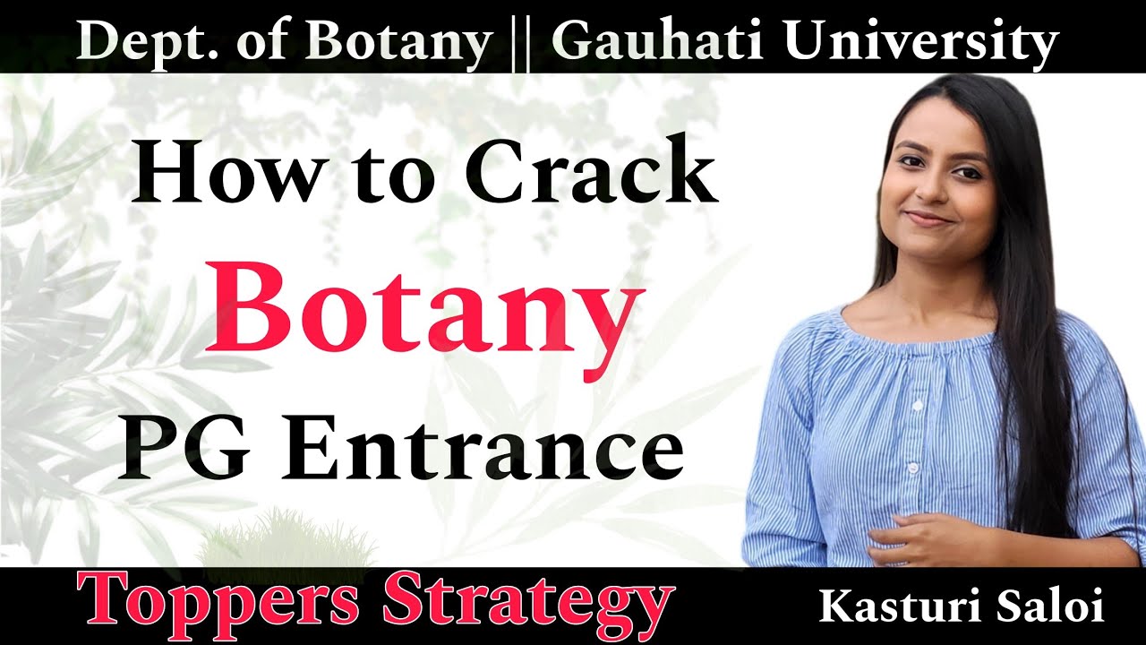 How to Crack PG Botany Entrance Exam (GU,DU,CU etc) || Toppers Tips & Tricks Ep10