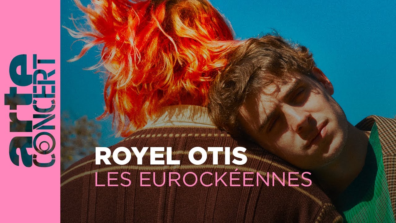 Royel Otis - live at Les Eurockéennes – ARTE Concert