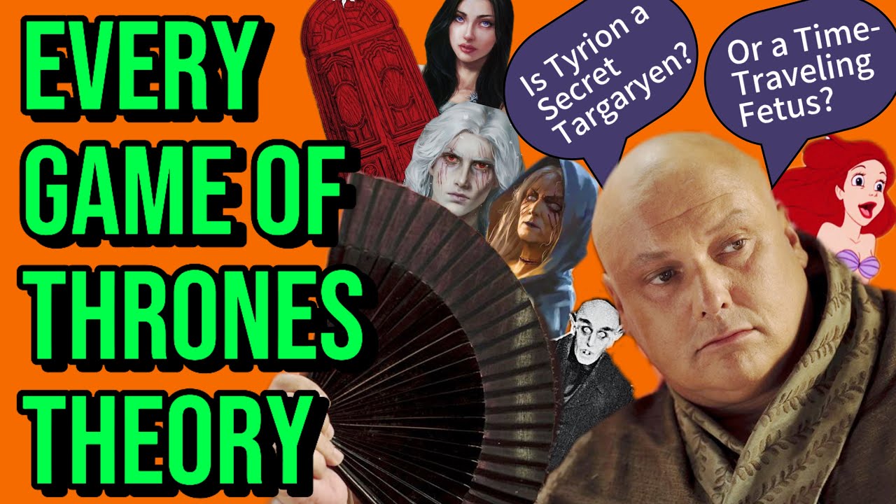 Every Game of Thrones Theory! | ASOIAF Mega Compilation
