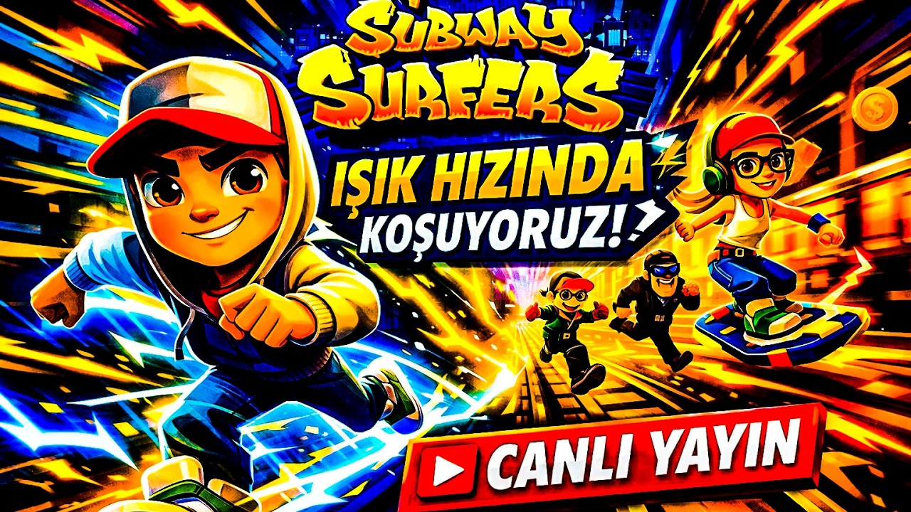 SUBWAY SURFERS ⚡IŞIK HIZINDA KOŞURUYORUZ CANLI YAYIN #85
