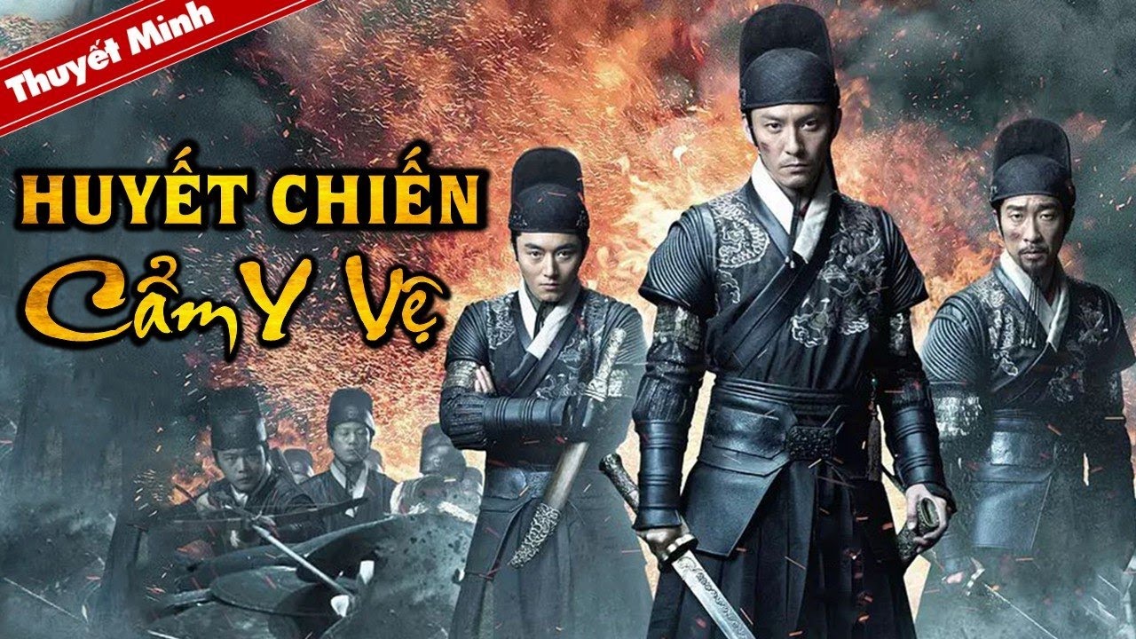 Phim Kiếm Hiệp Cổ Trang Thuyết Minh Cực Hay | HUYẾT CHIẾN CẨM Y VỆ | Phim Điện Ảnh Kinh Điển