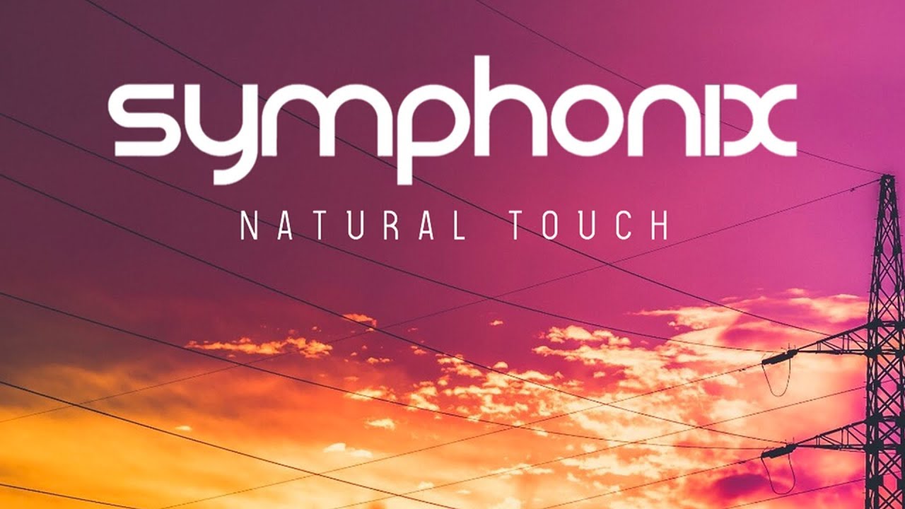 Symphonix - Natural Touch (Official Audio)