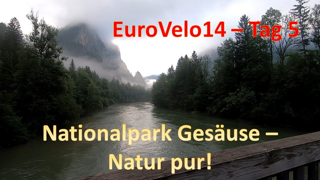Velo14 Tour Tag5 - Nationalpark Gesäuse - Natur pur!