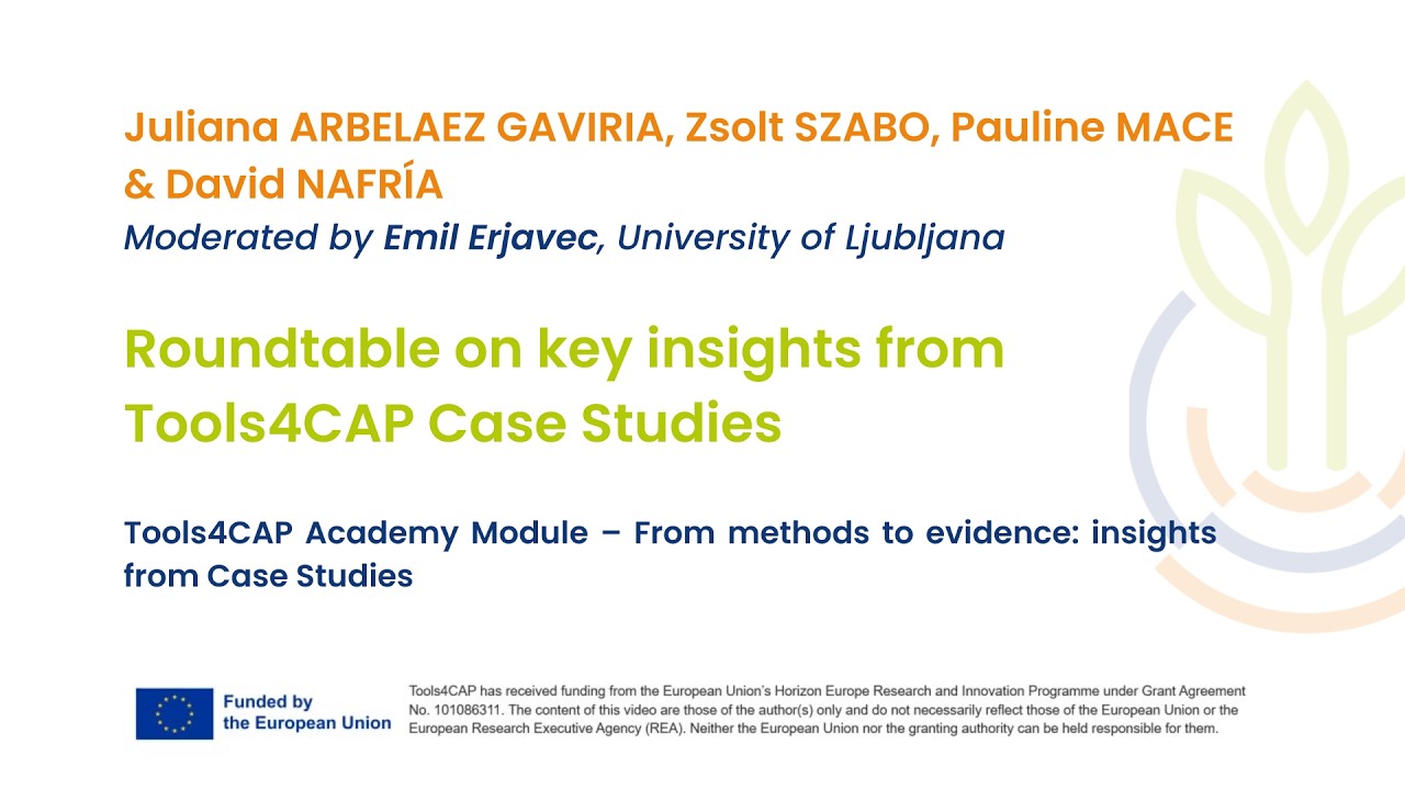 Module VII | Roundtable on key insights from Tools4CAP Case Studies - Moderated by Emil Erjavec (UL)