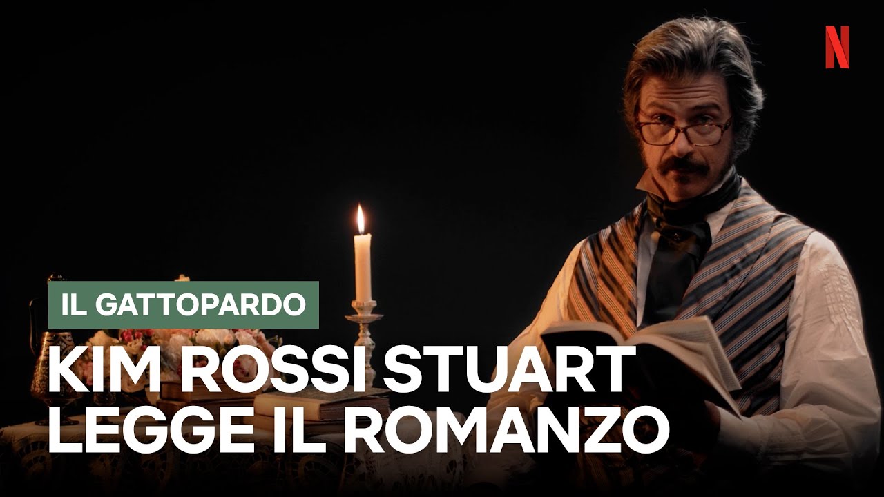 KIM ROSSI STUART legge IL GATTOPARDO | Netflix Italia