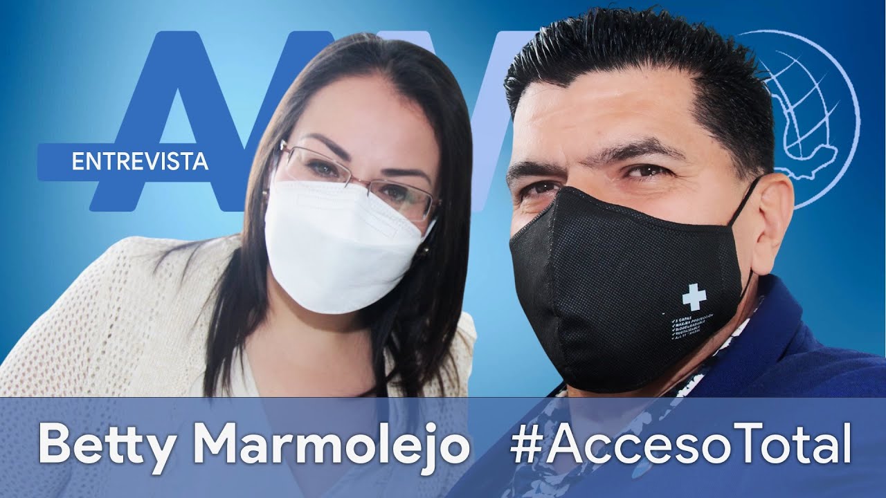 AAMX-Entrevista con la Diputada Betty Marmolejo con #AccesoTotal